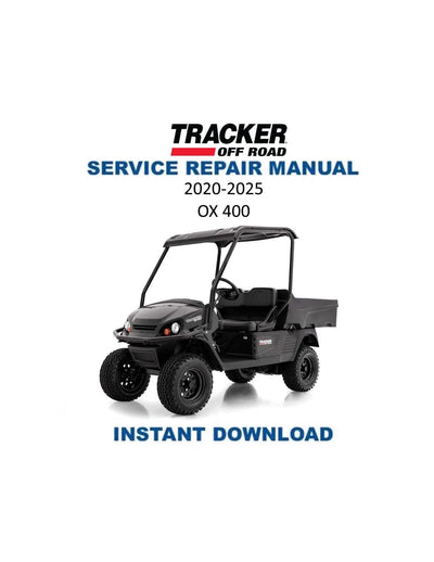 Tracker OX 400 UTV Service Manual 2020-2025 - Service Manual PDF Instant Download