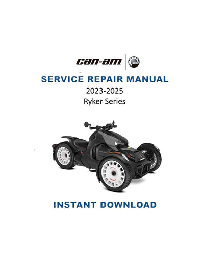 Can-Am Ryker Series Motorcycle Service Manual 2023-2025 - Service Manual PDF Instant Download