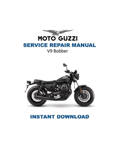 Moto Guzzi V9 Bobber Motorcycle Service Manual - Service Manual PDF Instant Download