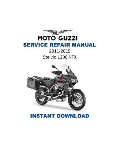 Moto Guzzi Stelvio 1200 NTX Motorcycle Service Manual | 2011-2015 - Service Manual PDF Instant Download