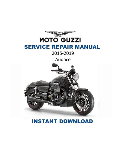 Moto Guzzi Audace Motorcycle Service Manual | 2015-2019 - Service Manual PDF Instant Download