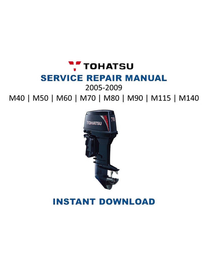 Tohatsu M 40 50 60 70 80 90 115 140 HP Outboard Service Manual | 2005-2009 - Service Manual PDF Instant Download