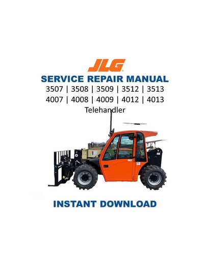 JLG 3507 3508 3509 3512 3513 4007 4008 4009 4012 4013 Telehandler Service Manual | 2003-2007 - Service Manual PDF Instant Download