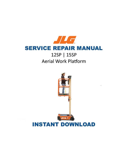 JLG 12SP 15SP Aerial Work Platform Service Manual | 1999-2018 - Service Manual PDF Instant Download