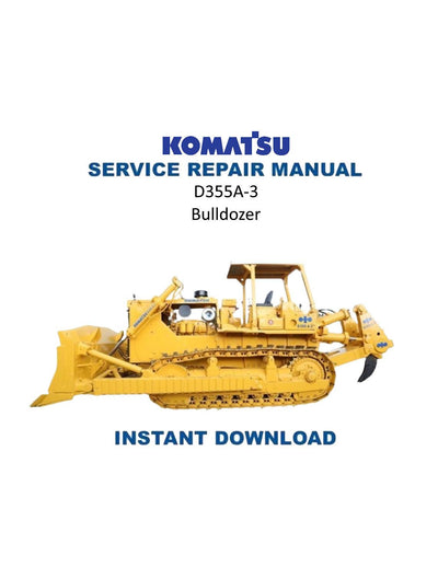 Komatsu D355A-3 Bulldozer Service Manual | 1989-1993 - Service Manual PDF Instant Download