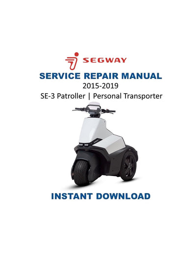 Segway SE-3 Patroller Personal Transporter Service Manual | 2015-2019 - Service Manual PDF Instant Download