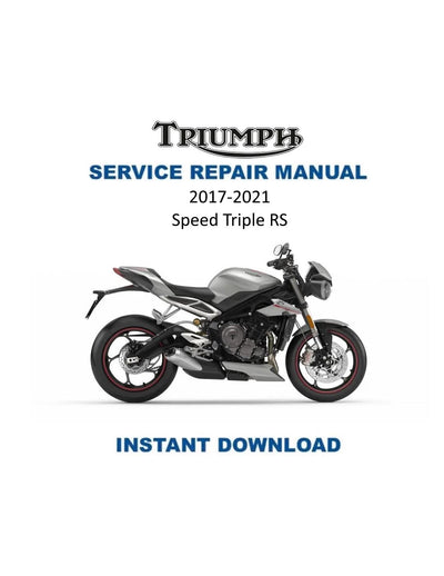 Triumph Street Triple RS Motorcycle Service Manual | 2017-2021 - Service Manual PDF Instant Download