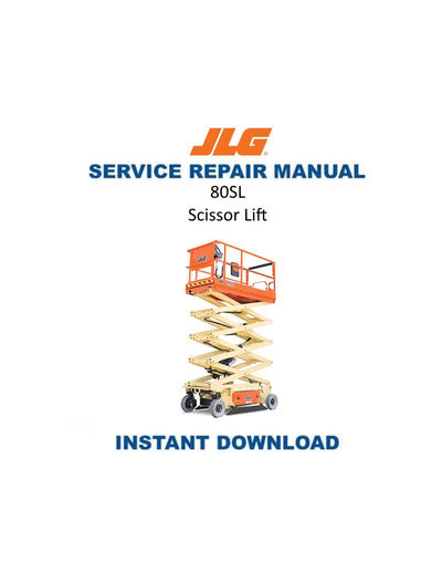 JLG 80SL Scissor Lift Service Manual | 2007-2011 - Service Manual PDF Instant Download