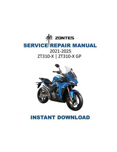 Zontes ZT310-X GP Motorcycle Service Manual | 2021-2025 - Service Manual PDF Instant Download
