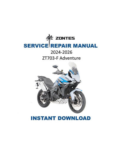 Zontes ZT703-F Adventure Motorcycle Service Manual | 2024-2026 - Service Manual PDF Instant Download
