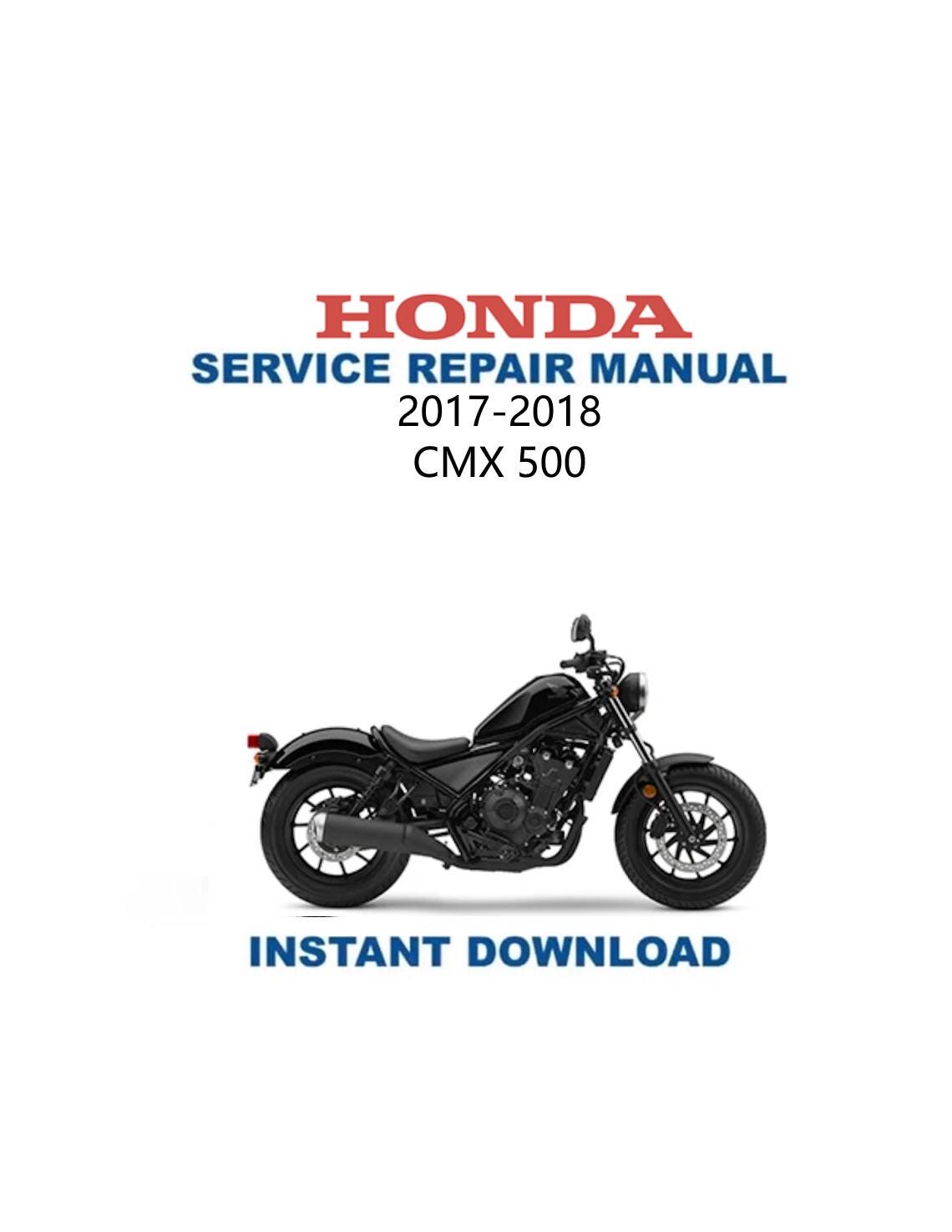 Honda Rebel CMX 500 Motorcycle Service Manual 2017-2018 - Service Manual PDF Instant Download