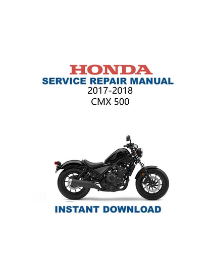 Honda Rebel CMX 500 Motorcycle Service Manual 2017-2018 - Service Manual PDF Instant Download