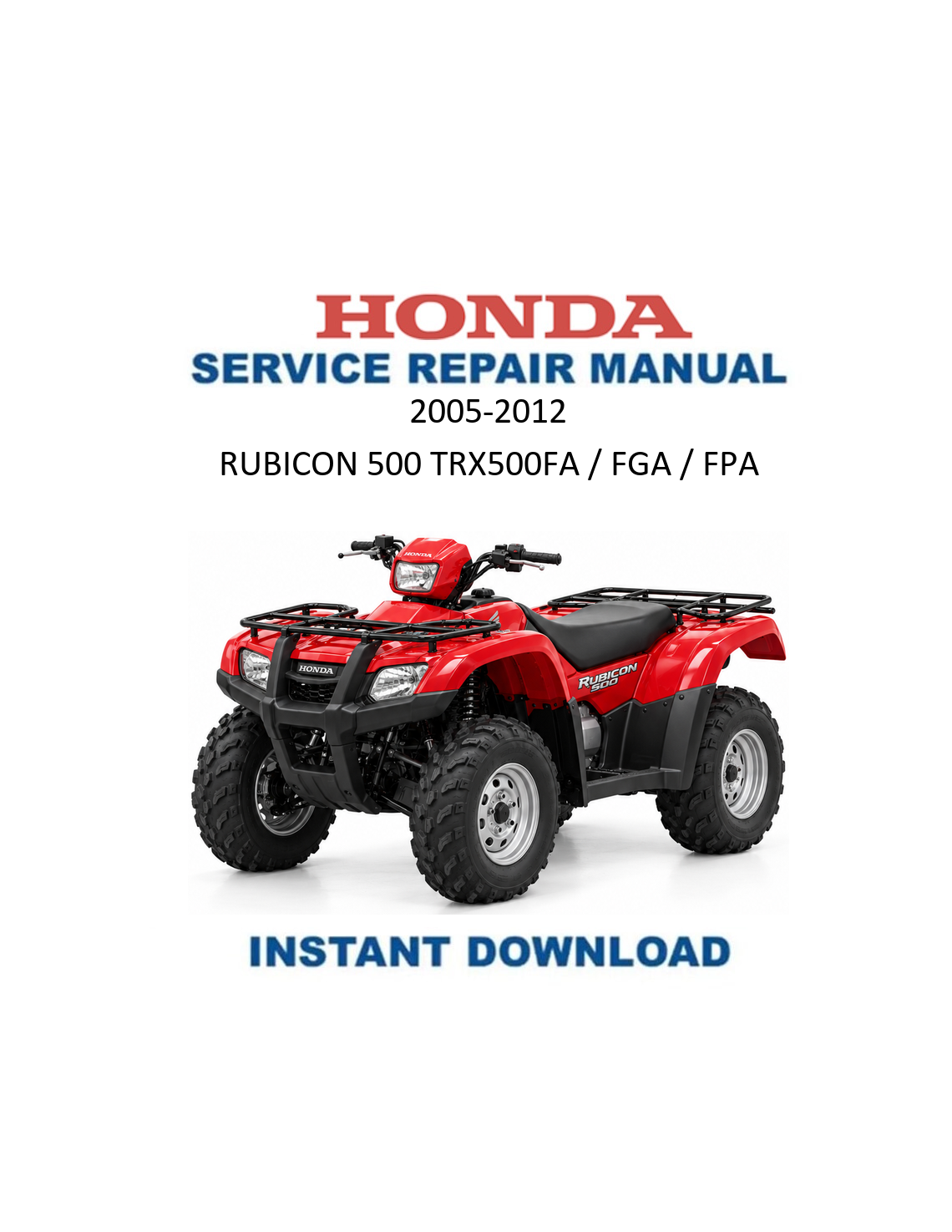 Honda Foreman Rubicon 500 TRX500FA FGA FPA ATV Service Manual PDF | 2005-2012