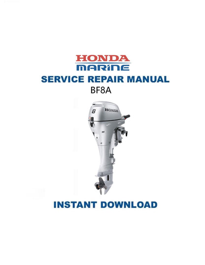Honda BF8A Outboard Service Manual - Service Manual PDF Instant Download