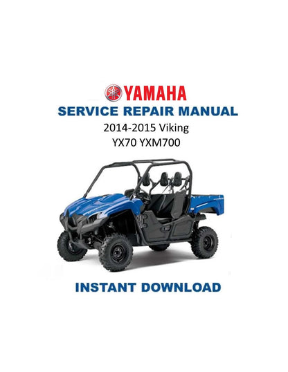 Yamaha Viking YX70 YXM700 UTV Service Manual 2014-2015 - Service Manual PDF Instant Download