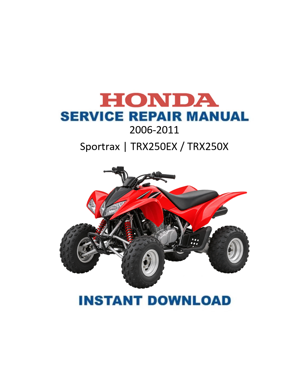 Honda Sportrax TRX250EX TRX250X ATV Service Manual 2006-2011 PDF