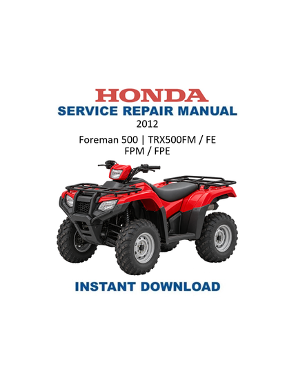 Honda Foreman 500 TRX500FM FE FPM FPE ATV Service Manual 2012 PDF