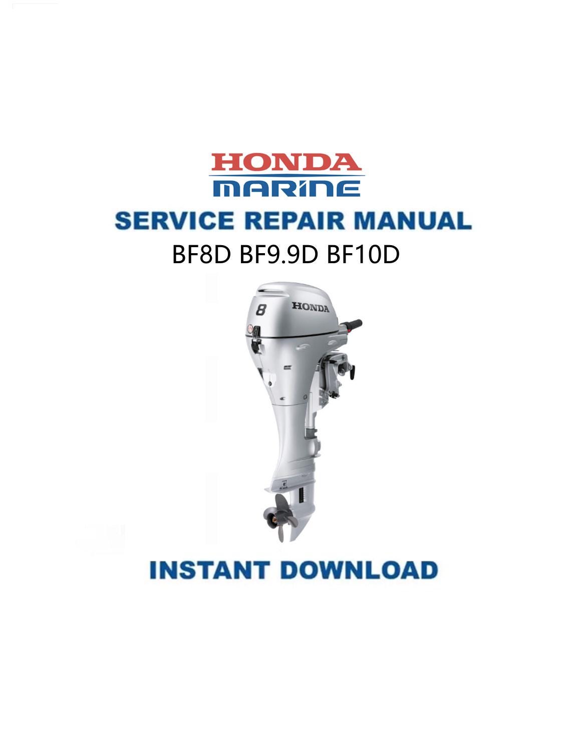 Honda BF8D BF9.9D BF10D Outboard Service Manual - Service Manual PDF Instant Download
