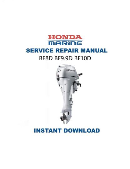 Honda BF8D BF9.9D BF10D Outboard Service Manual - Service Manual PDF Instant Download