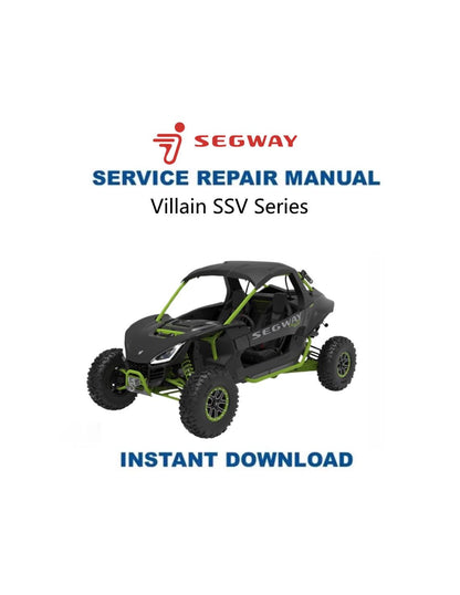 Segway Villain SSV SGW1000F UTV Service Manual - Service Manual PDF Instant Download