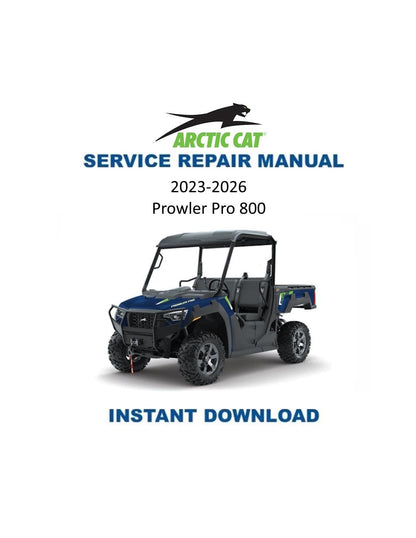 Arctic Cat Prowler Pro 800 UTV Service Manual 2023 - Service Manual PDF Instant Download
