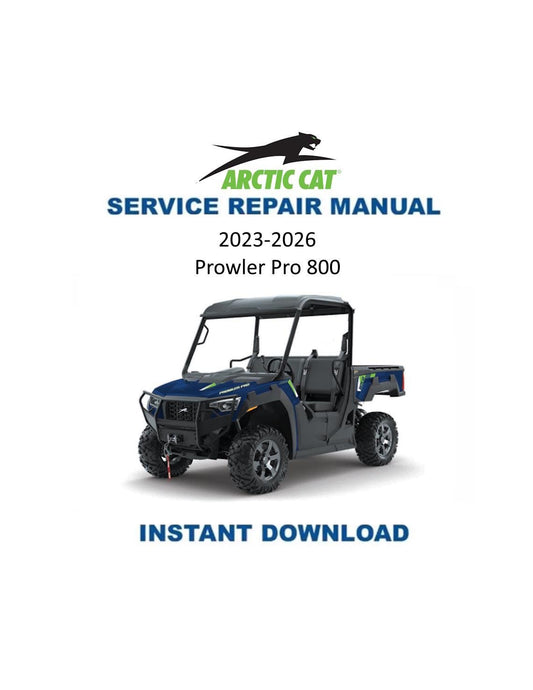 Arctic Cat Prowler Pro 800 UTV Service Manual 2023 - Service Manual PDF Instant Download