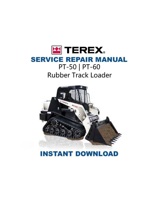 Terex PT 50 60 Rubber Track Loader Service Manual - Service Manual PDF Instant Download