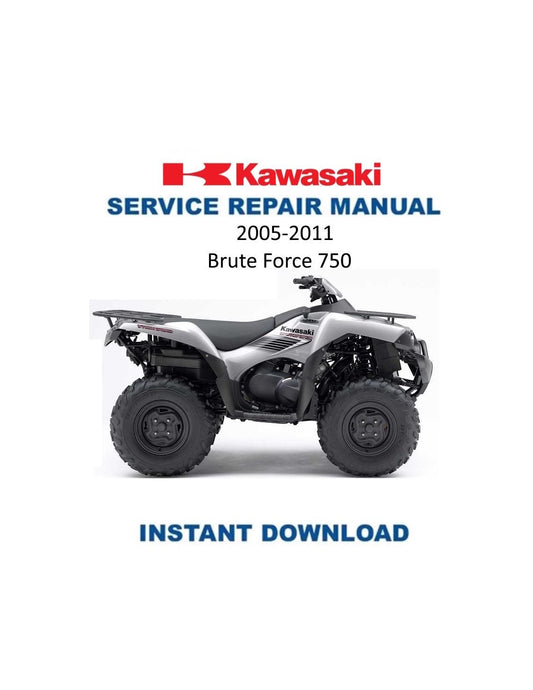 Kawasaki Brute Force 750 KVF750 ATV Service Manual 2005-2011 - Service Manual PDF Instant Download