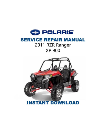 Polaris RZR Ranger 900 UTV Service Manual 2011-2015 - Service Manual PDF Instant Download