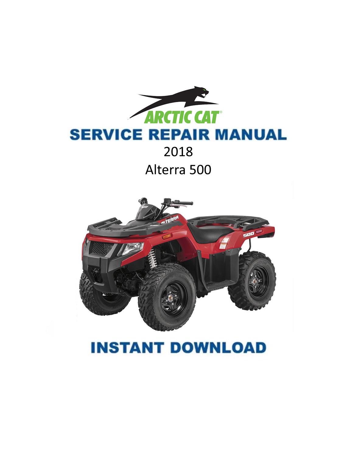 Arctic Cat Alterra 500 ATV Service Manual 2018-2020 - Service Manual PDF Instant Download