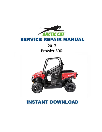Arctic Cat Prowler 500 UTV Service Manual 2017 - Service Manual PDF Instant Download