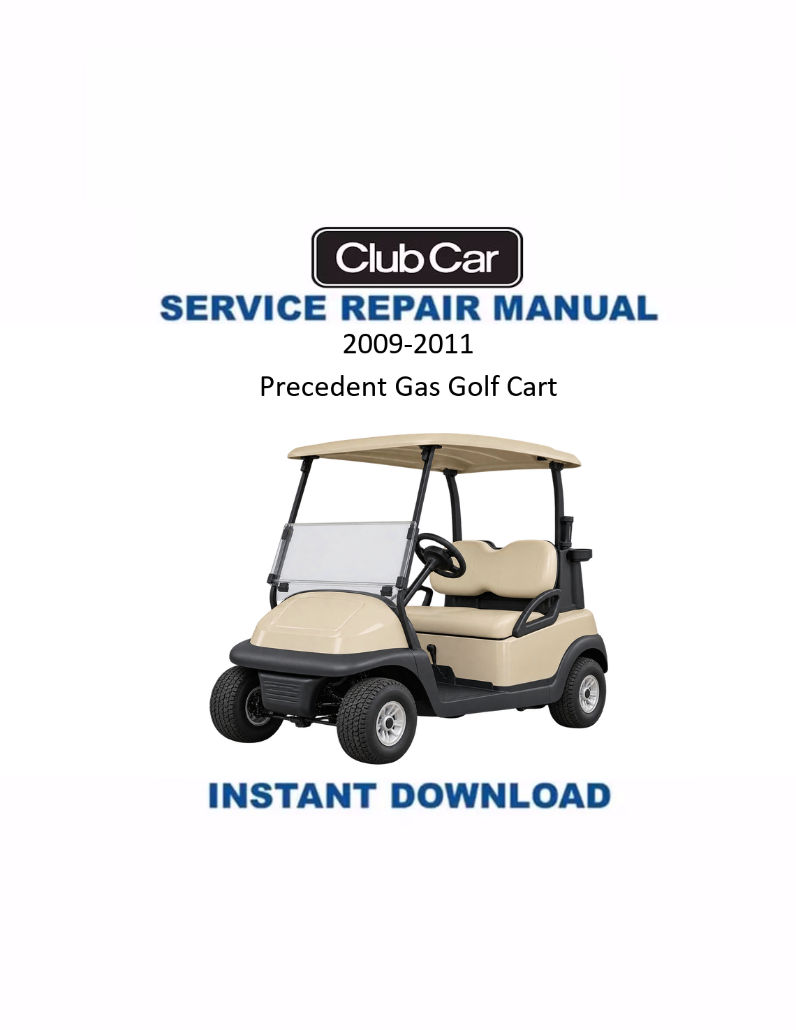 Club Car Precedent Gas Golf Cart Service Manual 2009-2011 PDF