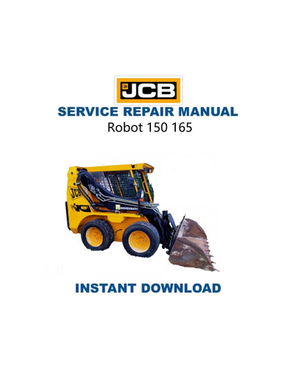 JCB Robot 150 165 Skid Steer Service Manual - Service Manual PDF Instant Download