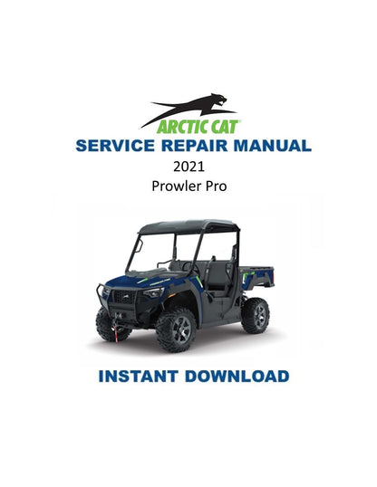 Arctic Cat Prowler Pro UTV Service Manual 2021 - Service Manual PDF Instant Download