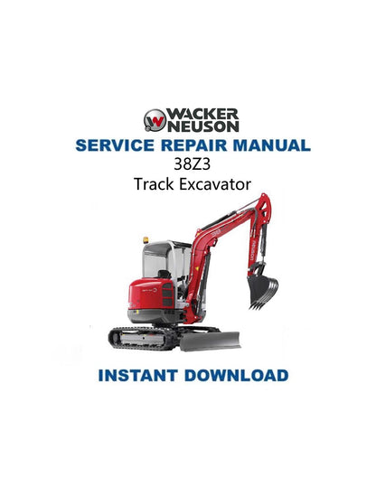 Wacker Neuson 38 Z3 Track Excavator Service Manual - Service Manual PDF Instant Download