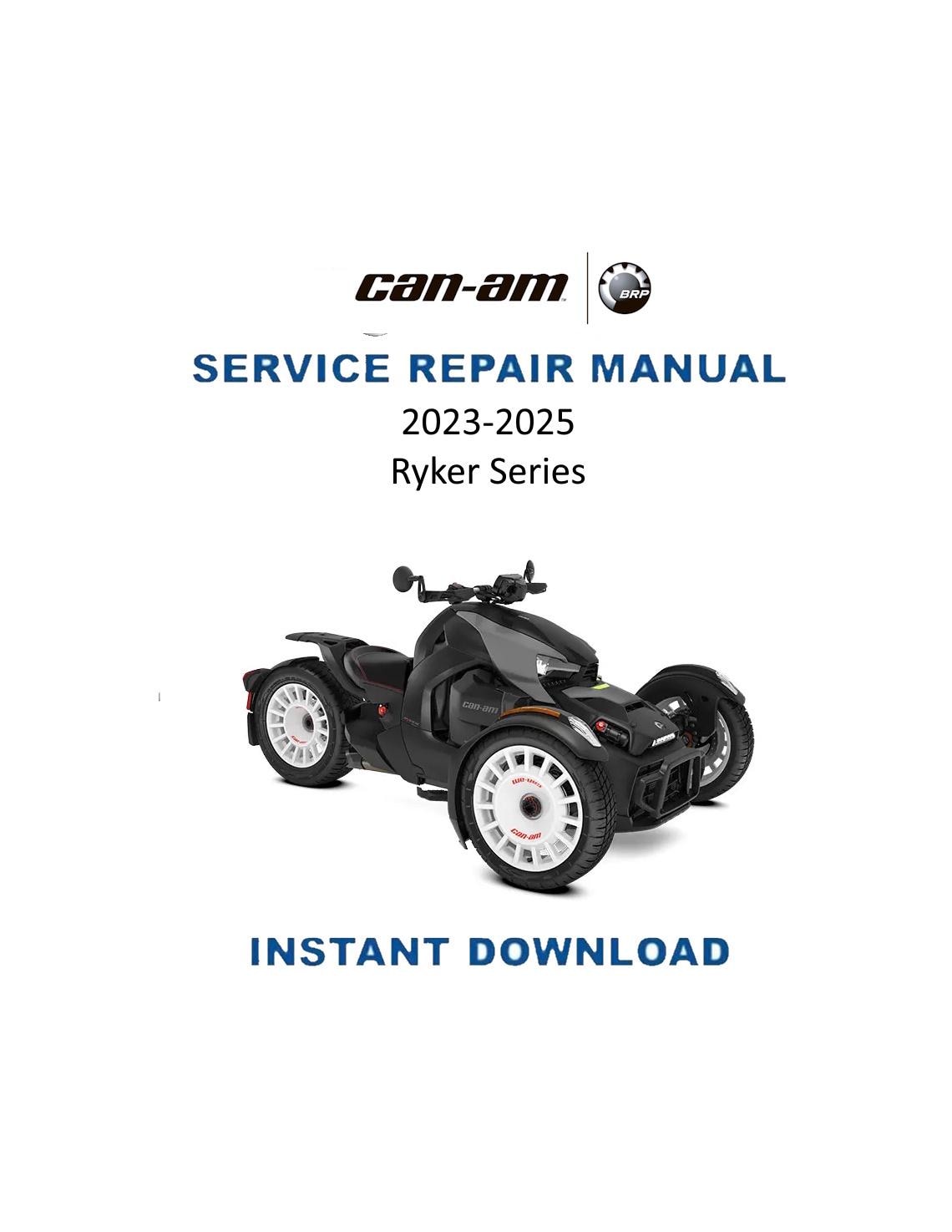 Can-Am Ryker Series Motorcycle Service Manual 2023-2025 - Service Manual PDF Instant Download