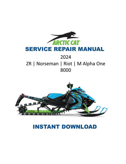 Arctic Cat ZR Norseman Riot M Alpha One 8000 Snowmobile Service Manual 2024 - Service Manual PDF Instant Download