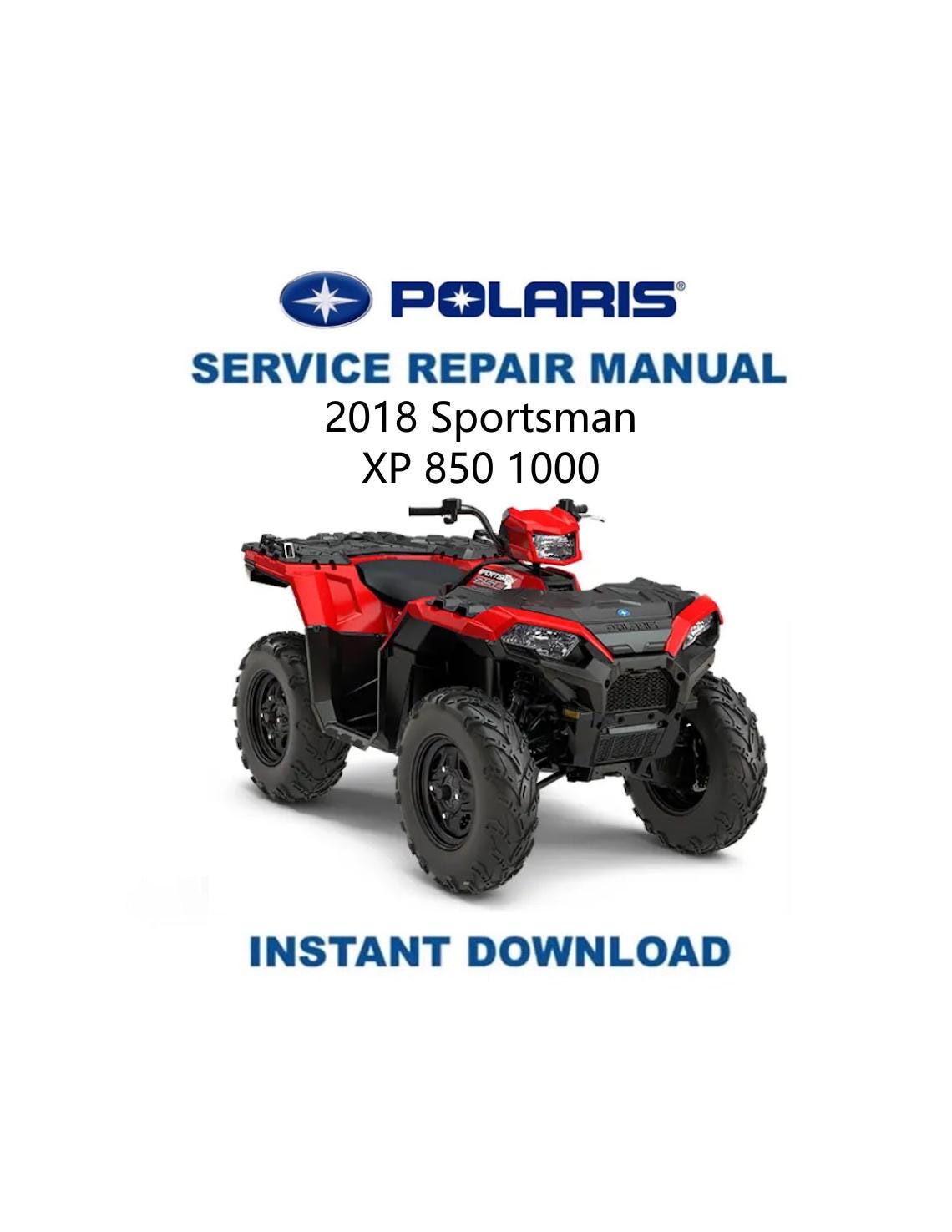 Polaris Sportsman XP 850 1000 ATV Service Manual 2018-2021 - Service Manual PDF Instant Download