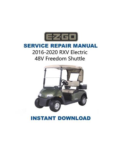 EZGO RXV Electric 48V Golf Cart Service Manual 2016-2020 - Service Manual PDF Instant Download