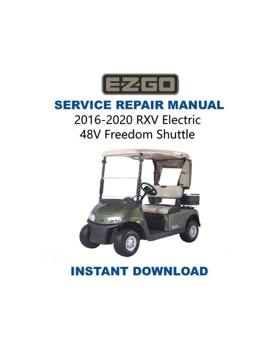 EZGO RXV Electric Service Manual | 2016-2020 48V Freedom Shuttle Golf Cart Repair Guide | Instant Digital Download | PDF