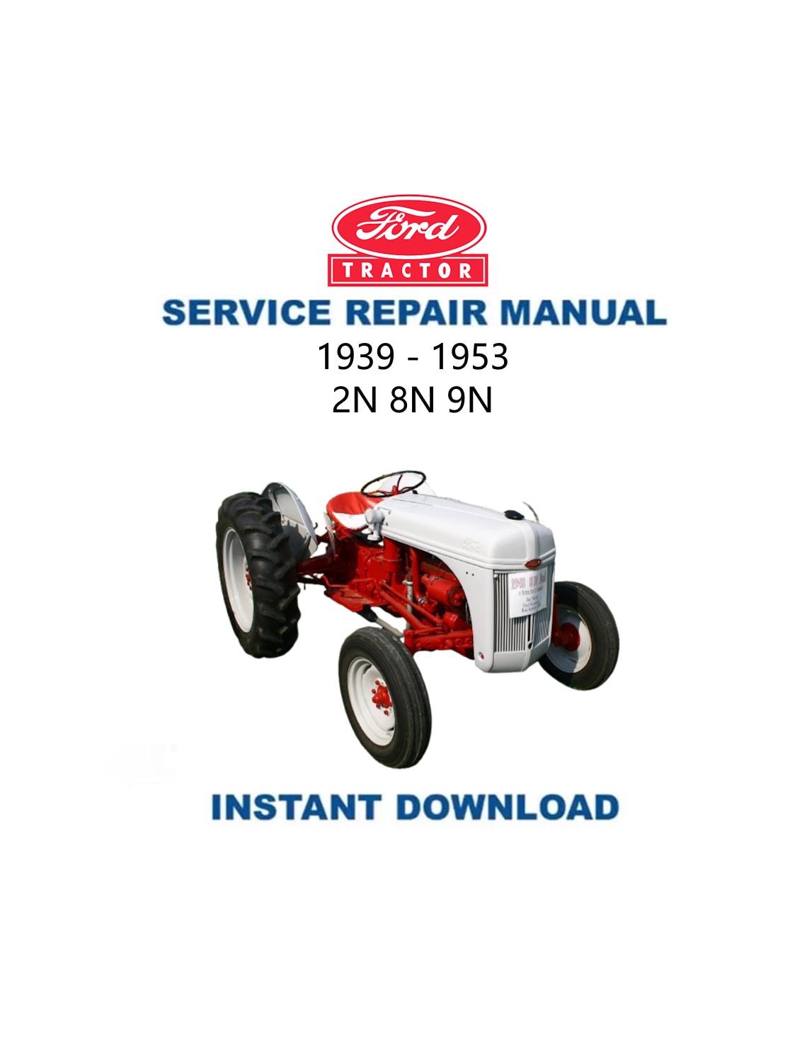 Ford 2N 8N 9N Tractor Service Manual - Service Manual PDF Instant Download