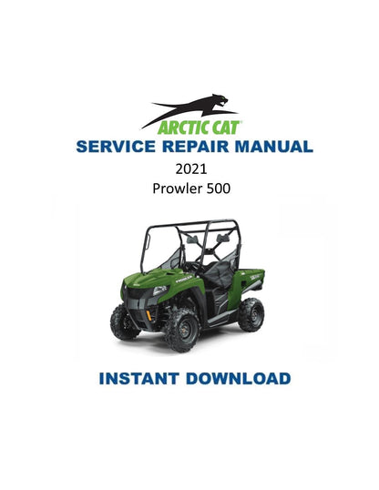 Arctic Cat Prowler 500 UTV Service Manual 2021 - Service Manual PDF Instant Download