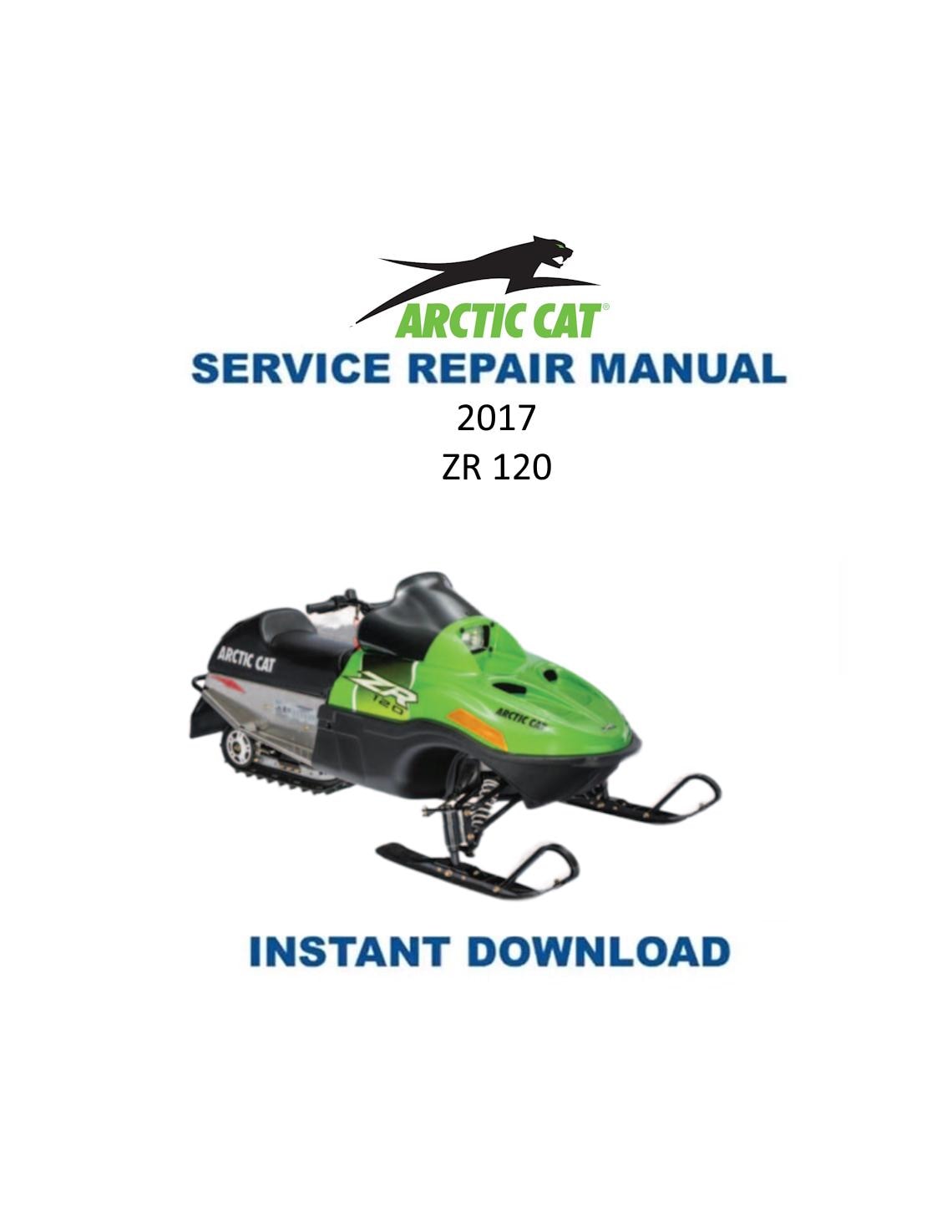 Arctic ZR120 Kitty Cat Snowmobile Service Manual 2017-2019 - Service Manual PDF Instant Download