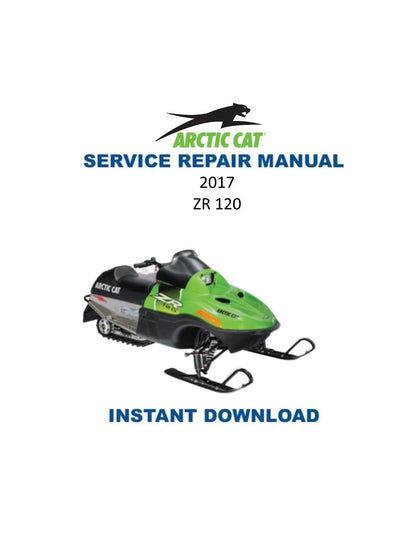 Arctic ZR120 Kitty Cat Snowmobile Service Manual 2017-2019 - Service Manual PDF Instant Download