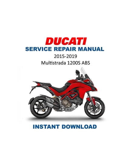 Ducati Multistrada 1200S ABS Motorcycle Service Manual 2015-2019 - Service Manual PDF Instant Download