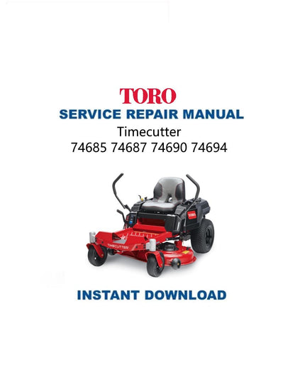Toro Timecutter 74685 74687 74690 74694 Mower Service Manual - Service Manual PDF Instant Download