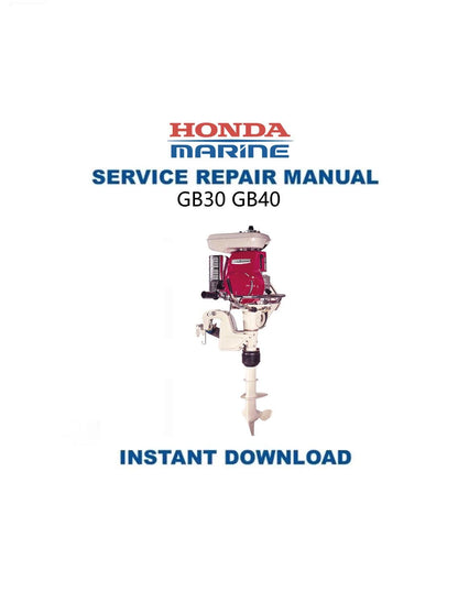 Honda GB30 GB40 Outboard Service Manual - Service Manual PDF Instant Download