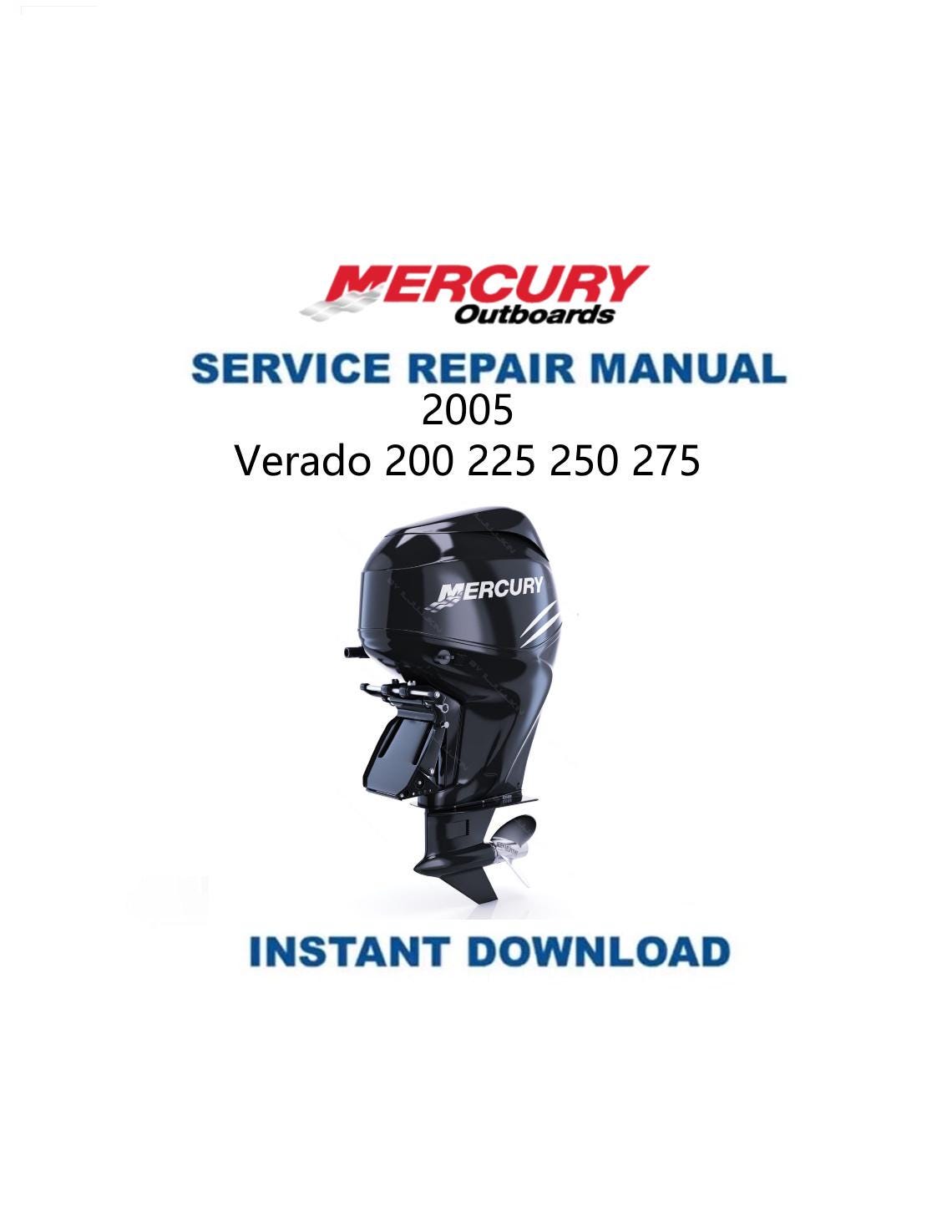 Mercury Verado 200 225 250 275 Outboard Service Manual 2005-2013 - Service Manual PDF Instant Download