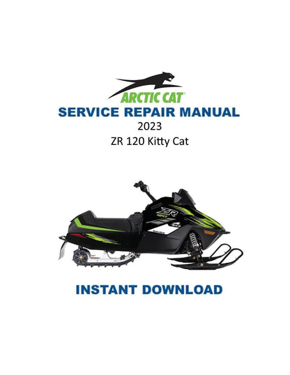 Arctic Cat ZR 120 Kitty Cat Snowmobile Service Manual 2023 - Service Manual PDF Instant Download