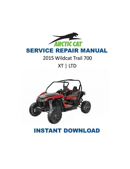 Arctic Cat Wildcat Trail UTV Service Manual 2015 - Service Manual PDF Instant Download